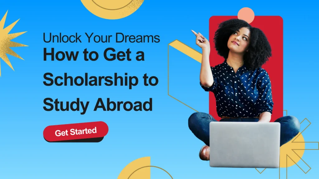 How to Get a Scholarship to Study Abroad